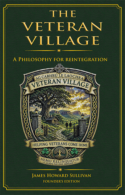 Cover of The Veteran Village: A Philosophy for Reintegration by James Howard Sullivan